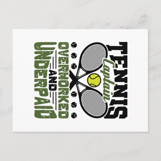 Tennis Captain Overworked and Underpaid Postcard (Front)