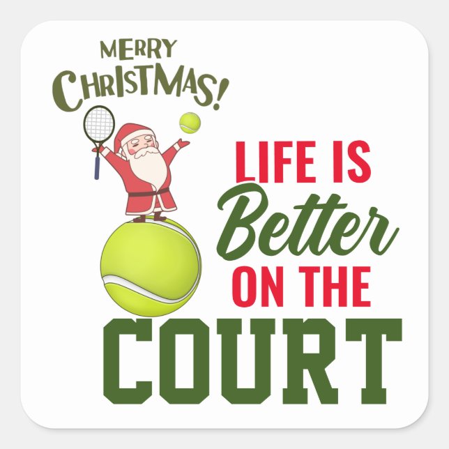 Tennis Christmas with Santa Claus Life is better  Square Sticker (Front)