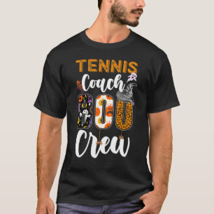 Tennis Coach Boo Crew Ghost Fun Coaching Halloween T-Shirt