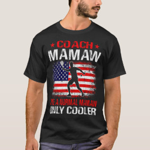 Tennis Coach MAMAW Like A Normal MAMAW Only Cooler T-Shirt