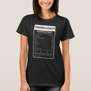 TENNIS COACH Nutrition Facts Sarcastic Graphic T-Shirt