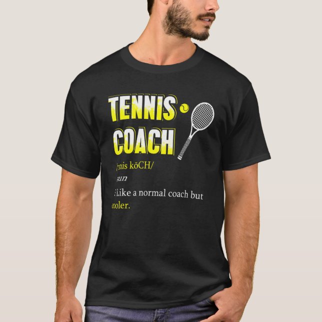 Tennis Coach Tennis Definition T-Shirt (Front)