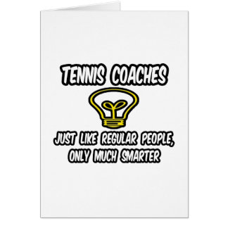 Tennis Coaches...Regular People, Only Smarter