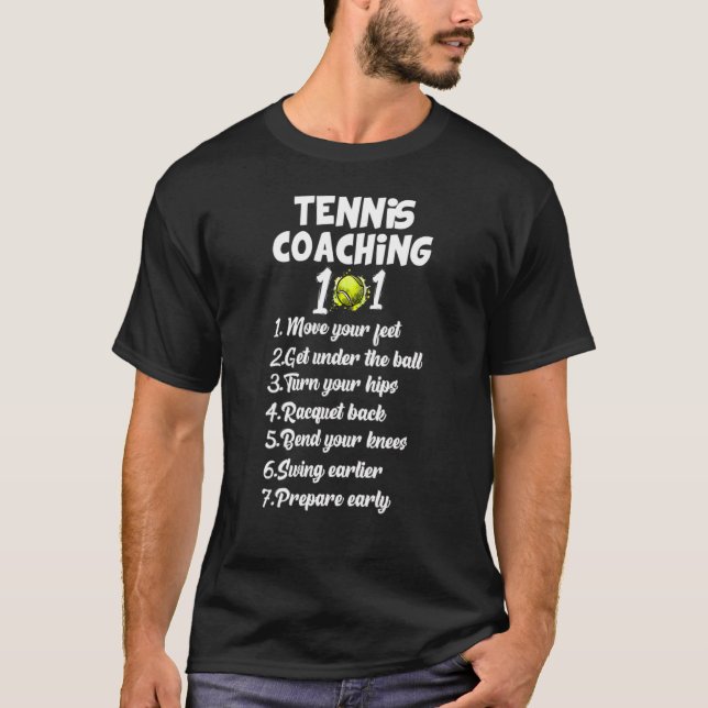 Tennis Coaching 101 Best Tennis Coaching Tips T-Shirt (Front)