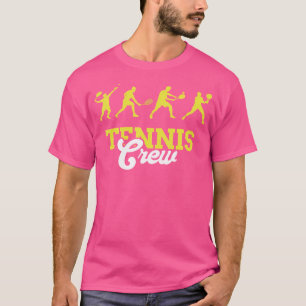Tennis Crew Tennis Player Racket Sport Tennis Love T-Shirt