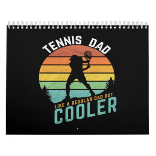 Tennis Dad It's Like A Normal Dad But Much Cooler Calendar