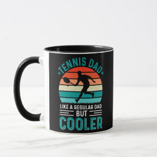 Tennis Dad Like A Regular Dad But Cooler  Mug