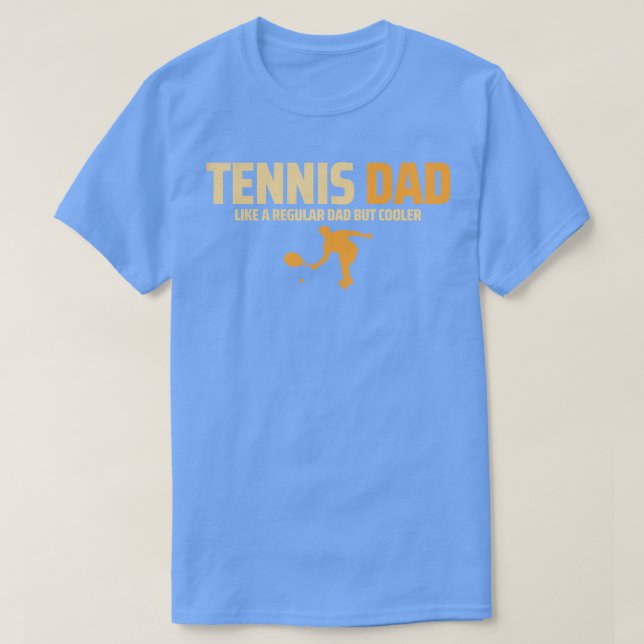 tennis dad T-Shirt (Design Front)