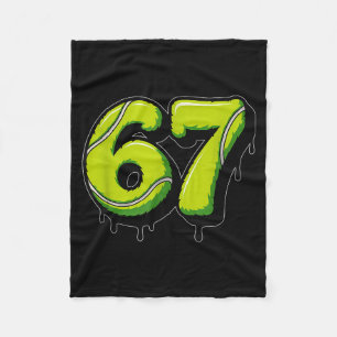 Tennis Drip Number 67 Or 67th Birthday Six Seven  Fleece Blanket
