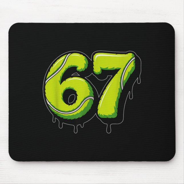 Tennis Drip Number 67 Or 67th Birthday Six Seven  Mouse Mat (Front)
