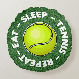 Tennis eat sleep tennis repeat with tennis ball   round cushion