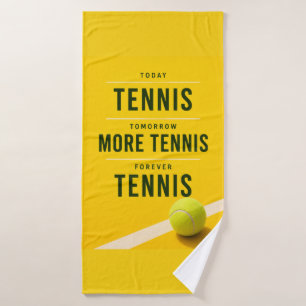 Tennis Funny Saying for player Bath Towel