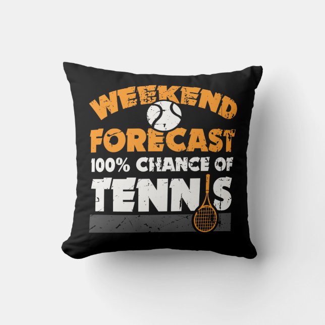 Tennis Gift Idea - Weekend Forecast 100% Tennis Cushion (Front)