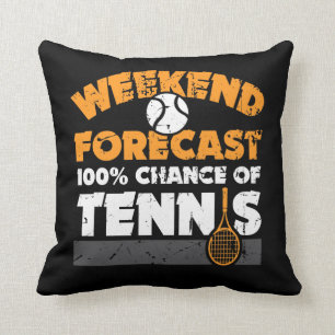 Tennis Gift Idea - Weekend Forecast 100% Tennis Cushion