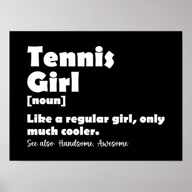 Tennis Girl Funny Definition Tennis Sport Lover Poster (Front)