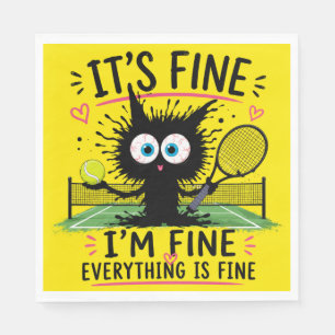 Tennis I am fine everything is fine funny  Napkin