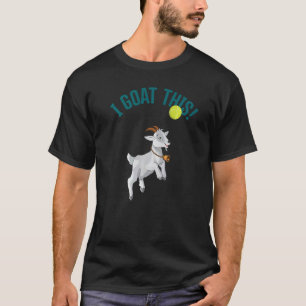 Tennis I Goat This Ball Goat & Tennis Player 1 T-Shirt