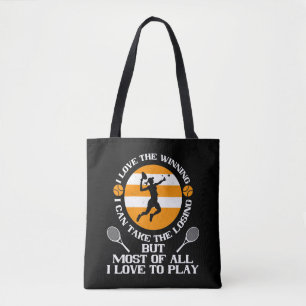 Tennis - I Love Winning I Love To Play Tote Bag