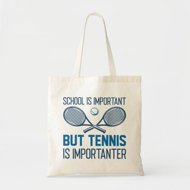 Tennis Is Importanter Tote Bag (Front)