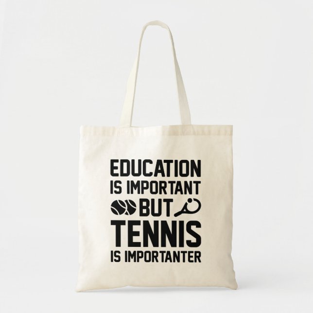 Tennis Is Importanter Tote Bag (Front)
