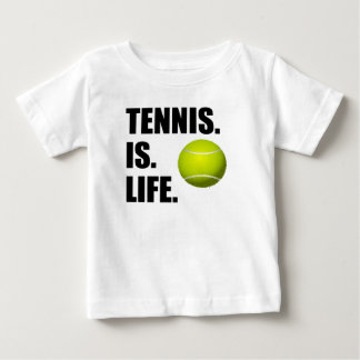 Tennis Is Life Baby T-Shirt