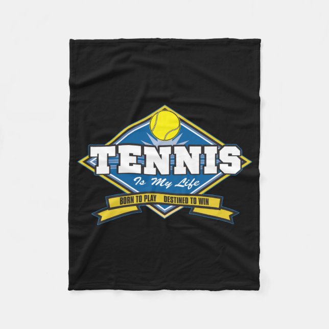 Tennis is My Life Fleece Blanket (Front)