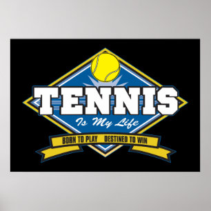 Tennis is My Life Poster