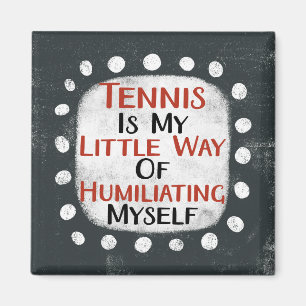 Tennis Is My Little Way Refrigerator Magnet