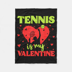 Tennis Is My Valentine Cool Srt Motivation Player  Fleece Blanket
