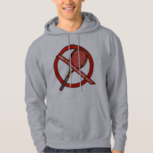 TENNIS IS PROHIBITED FOR SORE LOSERS Hoodie