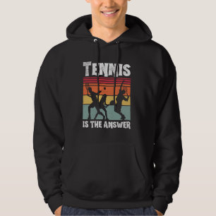 Tennis Is The Answer Retro Vintage Player Hoodie