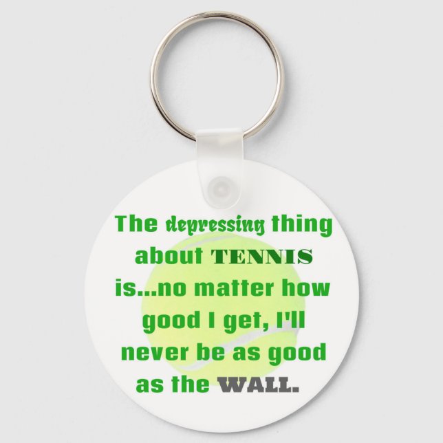Tennis Joke Gift For Laughs Tennis Ball Key Ring (Front)