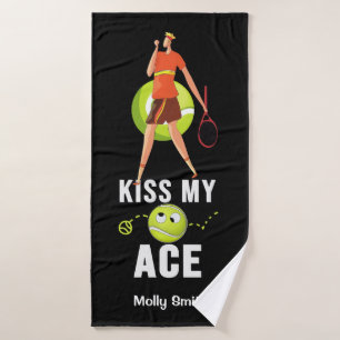 Tennis Kiss My Ace for Player Funny  Bath Towel