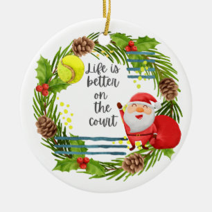Tennis Life is better on the court Christmas Party Ceramic Tree Decoration