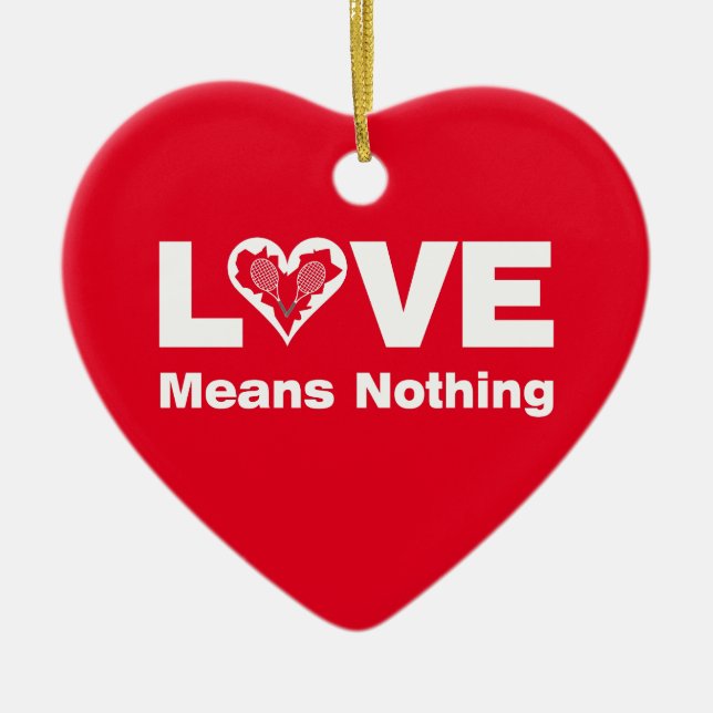 Tennis Love Means Nothing Ceramic Tree Decoration (Front)