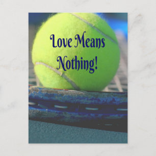 Tennis Love Means Nothing!  Motivational Funny Postcard