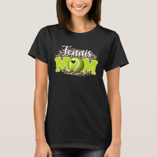 Tennis Mom  Mother's Day For Mom Game Day Outfit T-Shirt