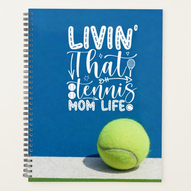 Tennis Mum Living tennis tennis mum life Planner (Front)