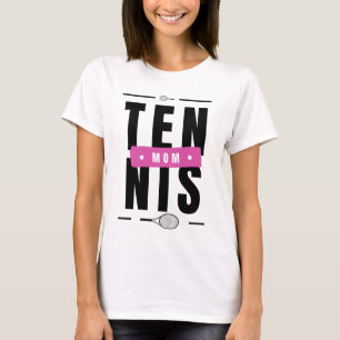 Tennis Mum Modern Typography Mother's Day Theme    T-Shirt
