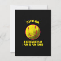 Tennis my retirement plan funny tennis ball sports