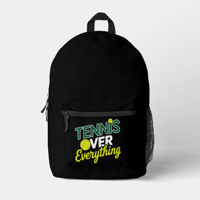Tennis Over Everything - Design Tennis Graphics Printed Backpack (Front)