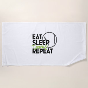 Tennis Player Eat Sleep Tennis Repeat Beach Towel