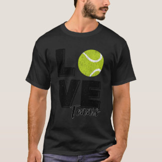 Tennis Player I Love Tennis T-Shirt