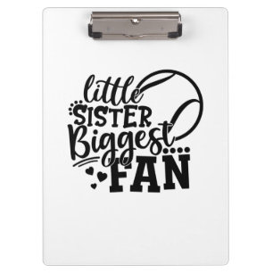 Tennis Player Little Sister Biggest Fan Tennis Clipboard