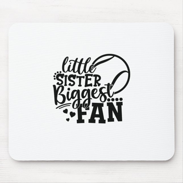 Tennis Player | Little Sister Biggest Fan Tennis Mouse Mat (Front)