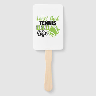 Tennis Player   Livin That Tennis Dad Life Hand Fan