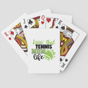 Tennis Player Livin That Tennis Mom Life Playing Cards