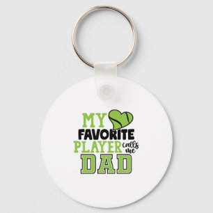 Tennis Player My Favorite Player Calls Me Dad Key Ring
