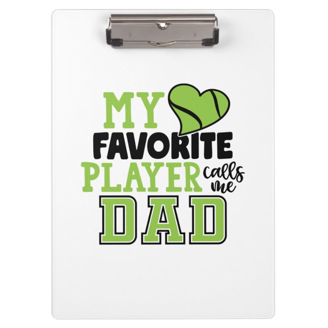 Tennis Player | My Favourite Player Calls Me Dad Clipboard (Front)