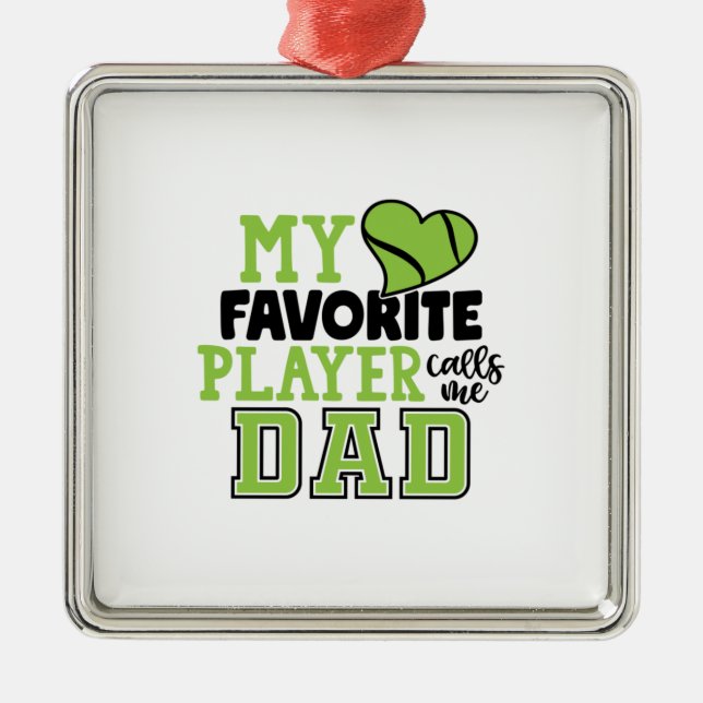 Tennis Player | My Favourite Player Calls Me Dad Metal Tree Decoration (Front)